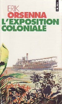 Livrenpoche : L'Exposition coloniale - Erik Orsenna - Livre