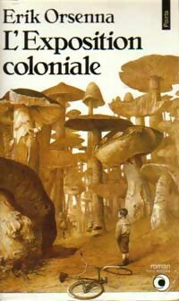 Livrenpoche : L'Exposition coloniale - Erik Orsenna - Livre