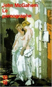 Livrenpoche : Le pornographe - John McGahern - Livre