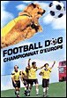 Livrenpoche : Football Dog, championnat d'Europe - Sandy Tung - DVD