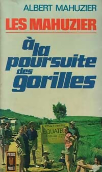 Livrenpoche : A la poursuite des gorilles - Albert Mahuzier - Livre