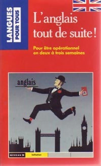 Livrenpoche : L'anglais tout de suite - Jean-Michel Ravier, Peters Ravier - Livre