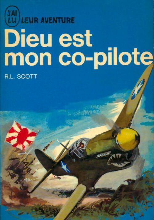 Livrenpoche : Dieu est mon co-pilote - Robert-L. Scott - Livre