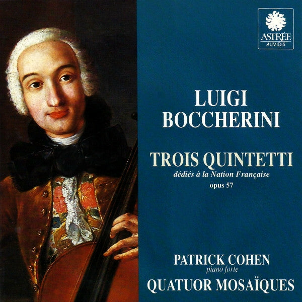 Livrenpoche : Trois Quintetti (Dédiés À La Nation Française Opus 57) - Luigi Boccherini, Patrick Cohen, Quatuor Mosaïques - CD