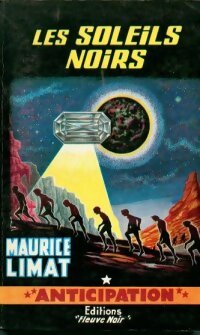 Livrenpoche : Les soleils noirs - Maurice Limat - Livre