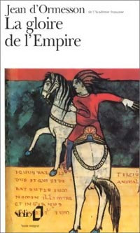 Livrenpoche : La gloire de l'empire - Jean D'Ormesson - Livre