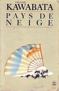 Livrenpoche : Pays de neige - Yasurnari Kawabata - Livre