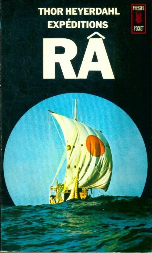 Livrenpoche : Expéditions Râ - Thor Heyerdahl - Livre