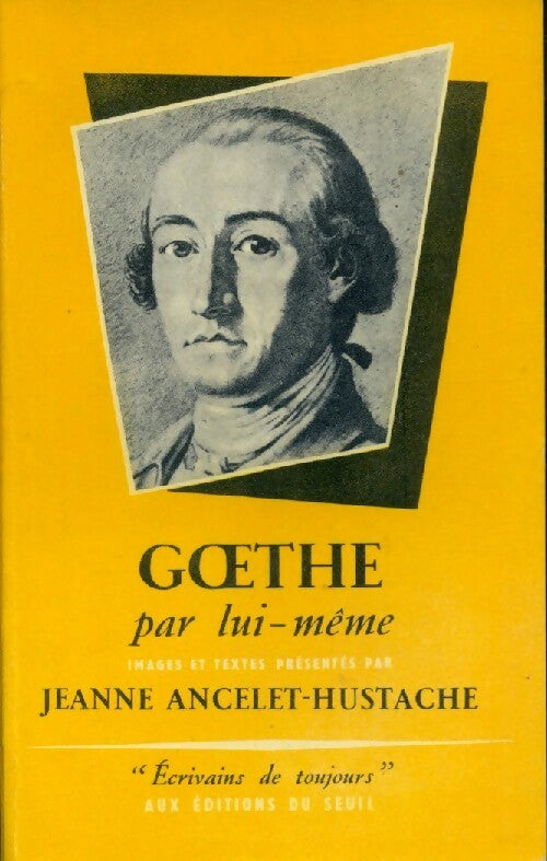Livrenpoche : Goethe - Jeanne Ancelet-Hustache - Livre