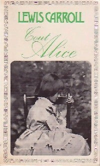 Livrenpoche : Tout Alice - Lewis Carroll - Livre