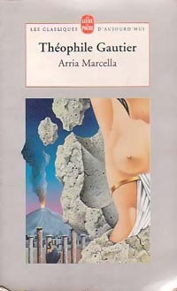 Livrenpoche : Arria Marcella / Le pied de la momie / La Vénus d'Ille / Petite discussion avec une momie - Théophile Gautier - Livre