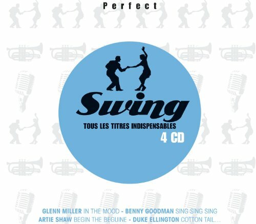 Livrenpoche : Perfect Swing (4 CD) - Multi-Artistes, Duke Ellington & Count Basie, Benny Goodman And His Orchestra, The Texas Modernaires, Sid Weiss, Morris Rayman, Junior Raglin, Jud Denaut, Jimmie Blanton, Harry Goodman, Glenn Miller & His Orchestra, Gene Krupa and His All Star Swing Band, Edward Goldberg, Eddie Mckinney, Duke Ellington & His Famous Orchestra, Billy Taylor, Benny Goodman Trio, Benny Goodman Quartet, Artie Shaw and His Gramercy Five, Artie Shaw & His Orchestra, Alvin Raglin - C