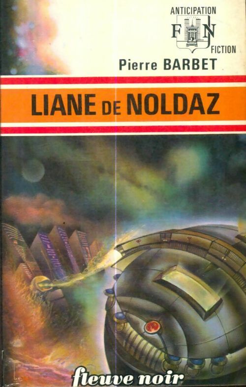 Livrenpoche : Liane de Noldaz - Pierre Barbet - Livre