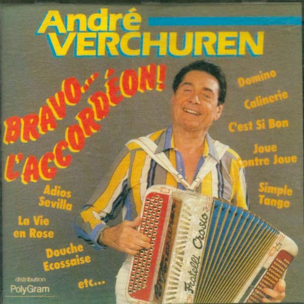 Livrenpoche : André Verchuren - Bravo l'Accordéon - Verchuren, André - CD
