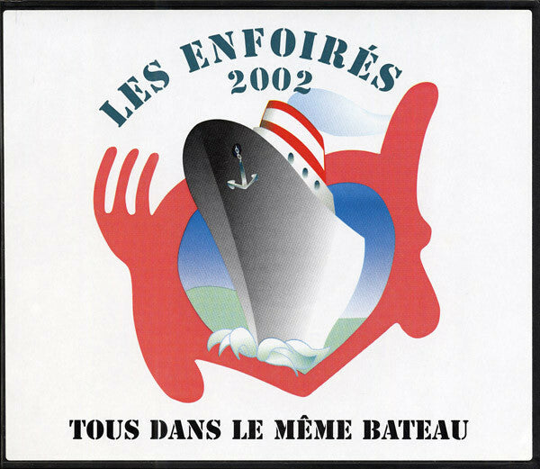 Livrenpoche : Les Enfoirés - 2002 - Tous Dans Le Même Bateau - Les Enfoirés - CD