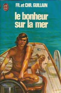 Livrenpoche : Le bonheur sur la mer - Christian Guillain - Livre