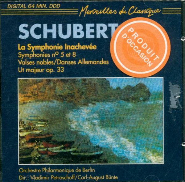 Livrenpoche : Schubert - La Symphonie Inachevée - Franz Schubert - CD