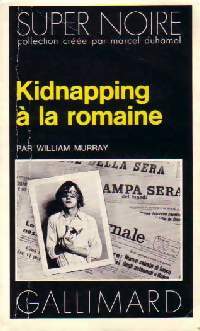 Livrenpoche : Kidnapping à la romaine - William Murray - Livre