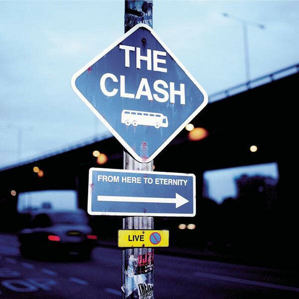 Livrenpoche : The Clash - From Here To Eternity - Live - The Clash - CD