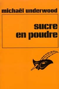 Livrenpoche : Sucre en poudre - Michael Underwood - Livre