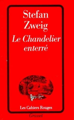 Livrenpoche : Le Chandelier enterré - Stefan Zweig - Livre