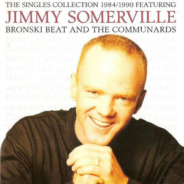 Livrenpoche : Jimmy Somerville - The Singles Collection 1984/1990 - Jimmy Somerville, Bronski Beat And The Communards - CD