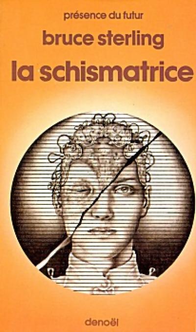 Livrenpoche : La schismatrice - Bruce Sterling - Livre