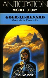Livrenpoche : Goer de la terre Tome II : Goer-le-renard - Michel Jeury - Livre