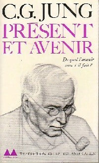 Présent et avenir - Carl Gustav Jung - Livre