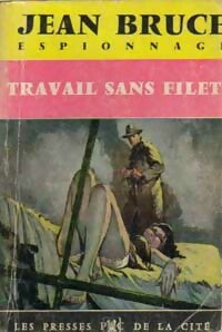 Livrenpoche : Travail sans filet pour OSS 117 - Jean Bruce - Livre