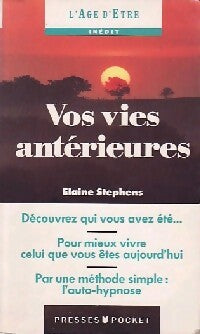 Vos vies antérieures - Elaine Stephens - Livre