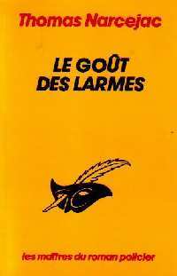 Livrenpoche : Le goût des larmes - Thomas Narcejac - Livre