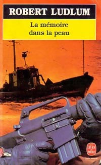 Livrenpoche : La mémoire dans la peau - Robert Ludlum - Livre