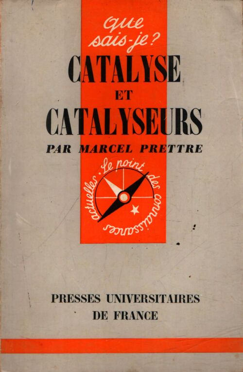 Catalyse et catalyseurs - Marcel Prettre - Livre