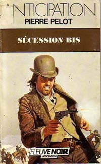 Livrenpoche : Sécession bis - Pierre Pelot - Livre