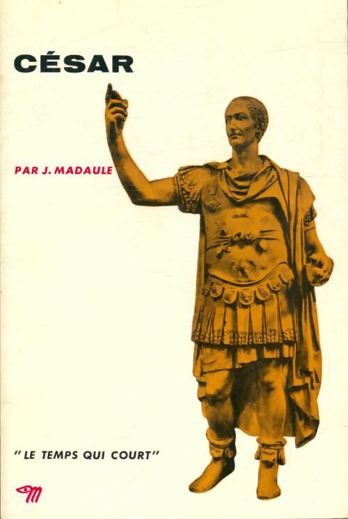 César - Jacques Madaule - Livre