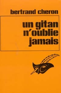 Livrenpoche : Un gitan n'oublie jamais - Bertrand Chéron - Livre