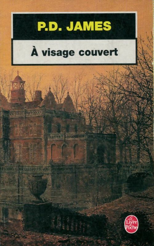 Livrenpoche : A visage couvert - Phyllis Dorothy James - Livre