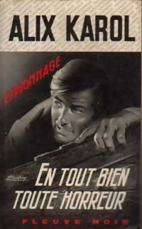 En tout bien toute horreur - Alix Karol - Livre