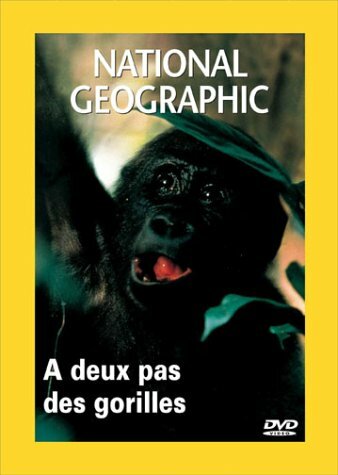 Livrenpoche : National Geographic : A deux pas des gorilles - XXX - DVD