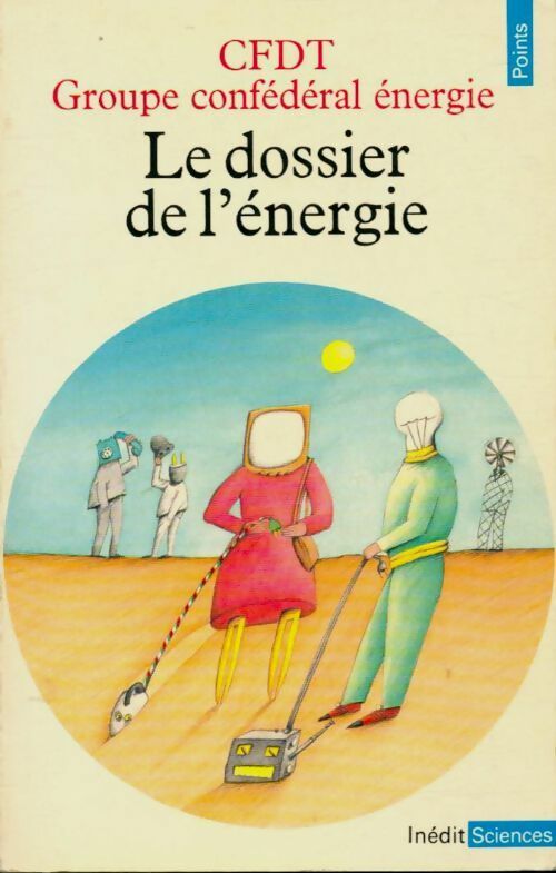 Livrenpoche : Le Dossier de l'énergie - Groupe confédéral Energie de la CFDT - Livre