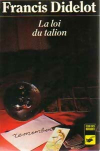 Livrenpoche : La loi du talion - Francis Didelot - Livre