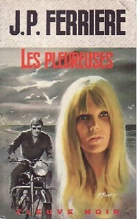 Les pleureuses - Jean-Pierre Ferrière - Livre