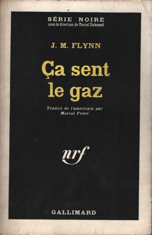 Ca sent le gaz - J.M. Flynn - Livre