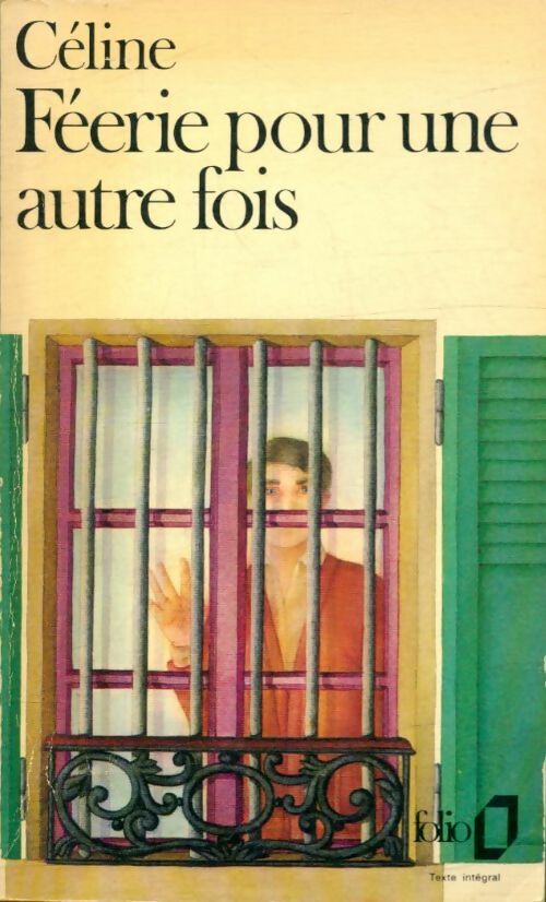 Livrenpoche : Féerie pour une autre fois - Louis-Ferdinand Céline - Livre