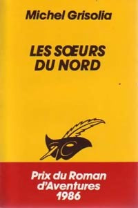 Livrenpoche : Les soeurs du nord - Michel Grisolia - Livre