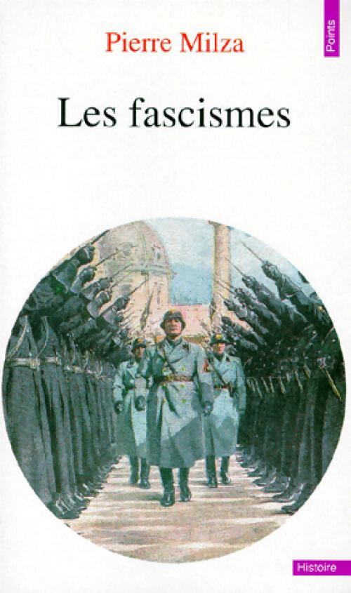 Livrenpoche : Les Fascismes - Pierre Milza - Livre