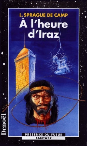 Livrenpoche : A l'heure d'Iraz - Lyon Sprague de Camp - Livre