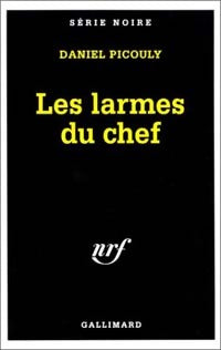 Livrenpoche : Les larmes du chef - Daniel Picouly - Livre
