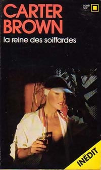 La reine des soiffardes - Carter Brown - Livre